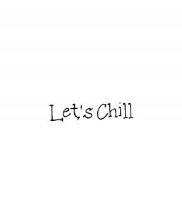 Let's Chill Wood Mount Stamp D7-10484D